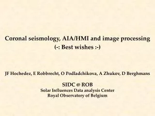 Coronal seismology, AIA/HMI and image processing (-: Best wishes :-)