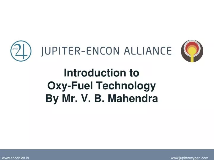 introduction to oxy fuel technology by mr v b mahendra