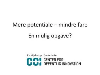mere potentiale mindre fare en mulig opgave