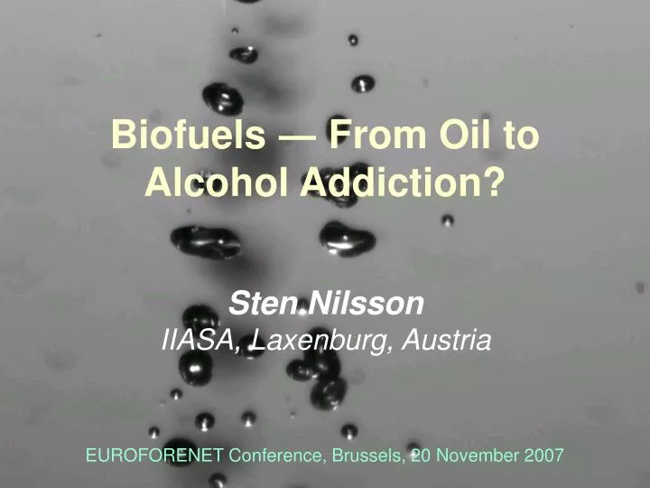 biofuels from oil to alcohol addiction