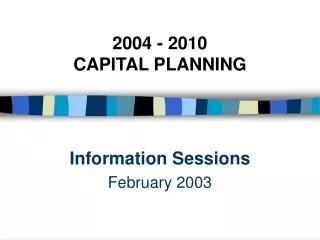 2004 2010 capital planning