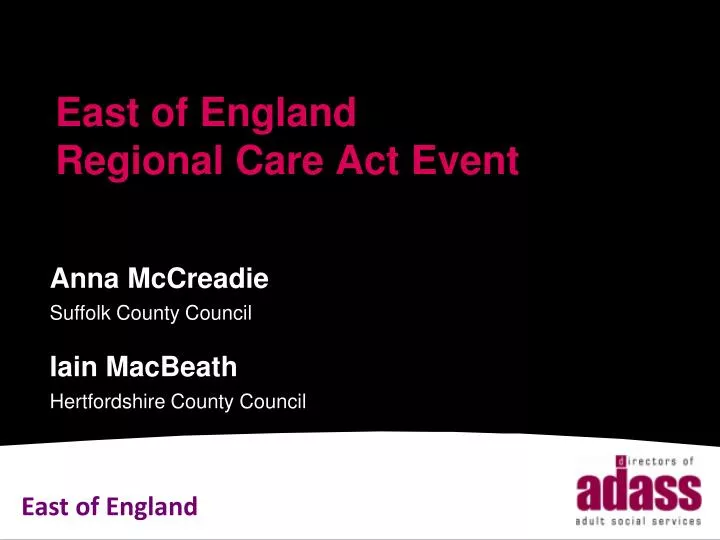 east of england regional care act event