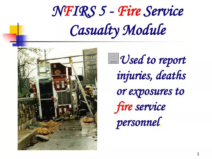 n f irs 5 fire service casualty module