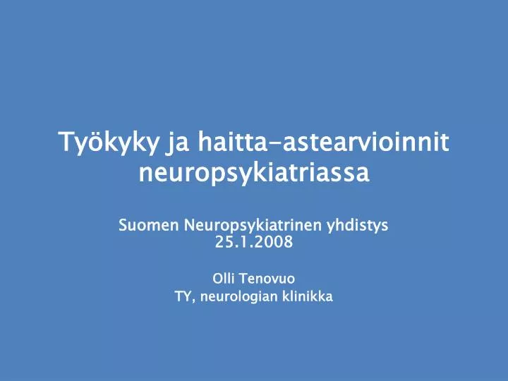 ty kyky ja haitta astearvioinnit neuropsykiatriassa