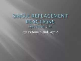 Single Replacement Reactions (Section 7.8)