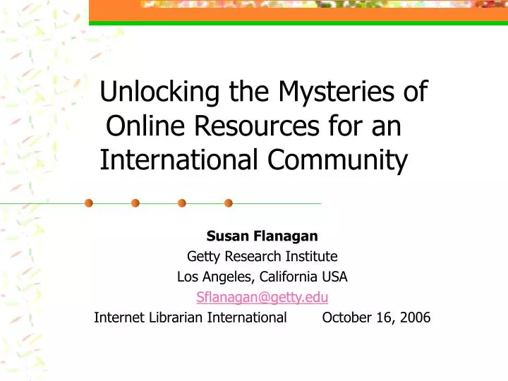 unlocking the mysteries of online resources for an international community