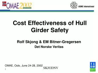 Cost Effectiveness of Hull Girder Safety