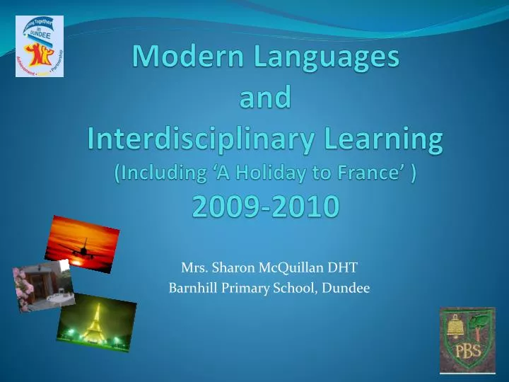 modern languages and interdisciplinary learning including a holiday to france 2009 2010