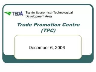 Trade Promotion Centre (TPC)