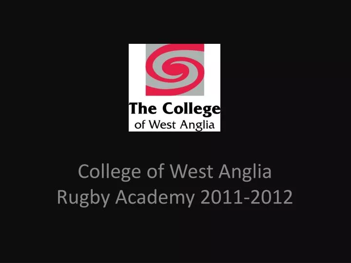 college of west anglia rugby academy 2011 2012