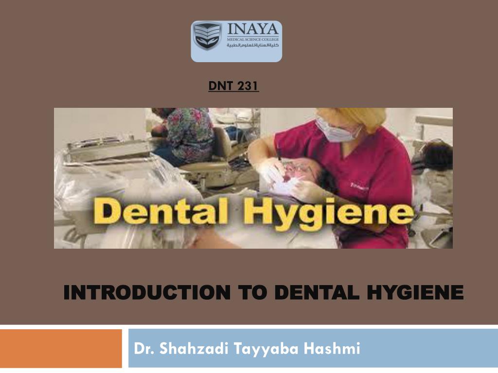 PPT - Introduction to dental hygiene PowerPoint Presentation, free ...