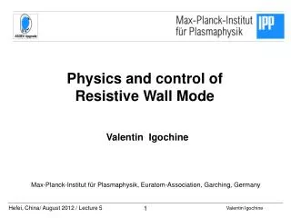 Physics and control of Resistive Wall Mode