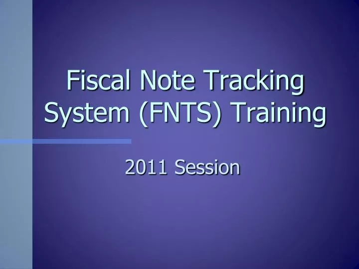 fiscal note tracking system fnts training