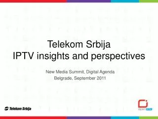 Telekom Srbija IPTV insights and perspectives