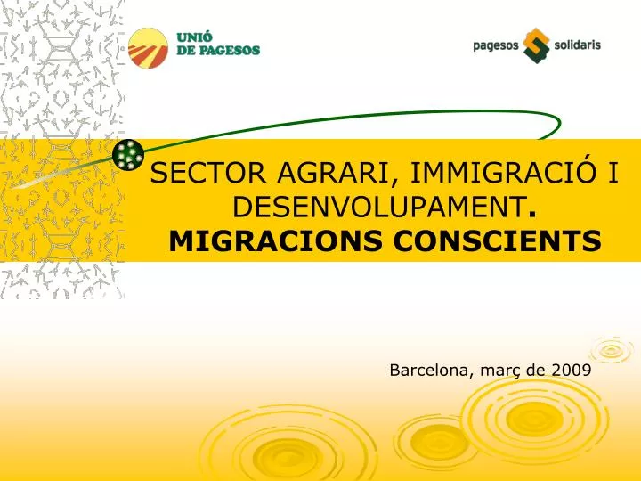 sector agrari immigraci i desenvolupament migracions conscients