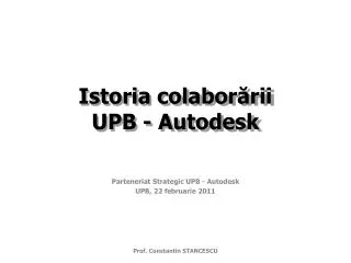 istoria colabor rii upb autodesk