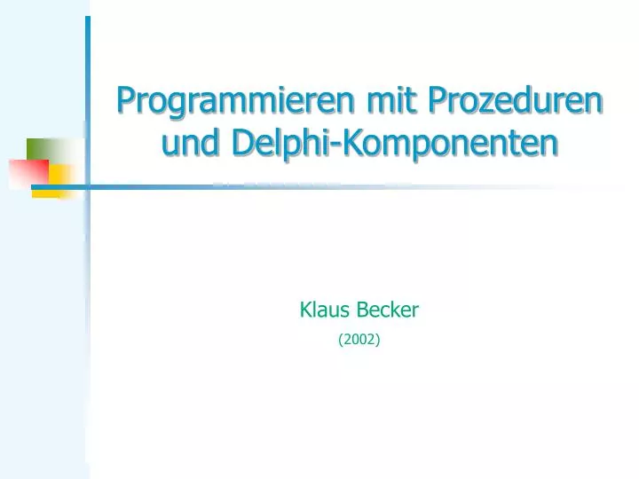 programmieren mit prozeduren und delphi komponenten