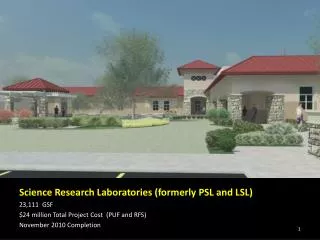 Science Research Laboratories (formerly PSL and LSL) 23,111 GSF
