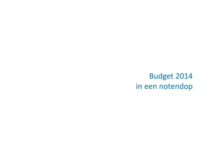 budget 2014 in een notendop