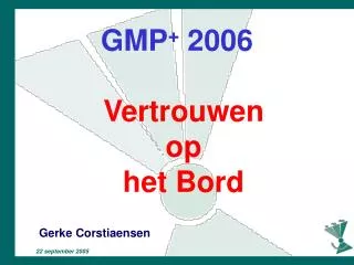 gmp 2006 vertrouwen op het bord