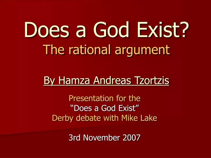 does a god exist the rational argument by hamza andreas tzortzis