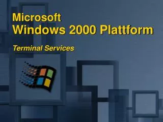 Microsoft Windows 2000 Plattform Terminal Services
