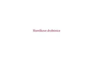 slom kove drobtinice