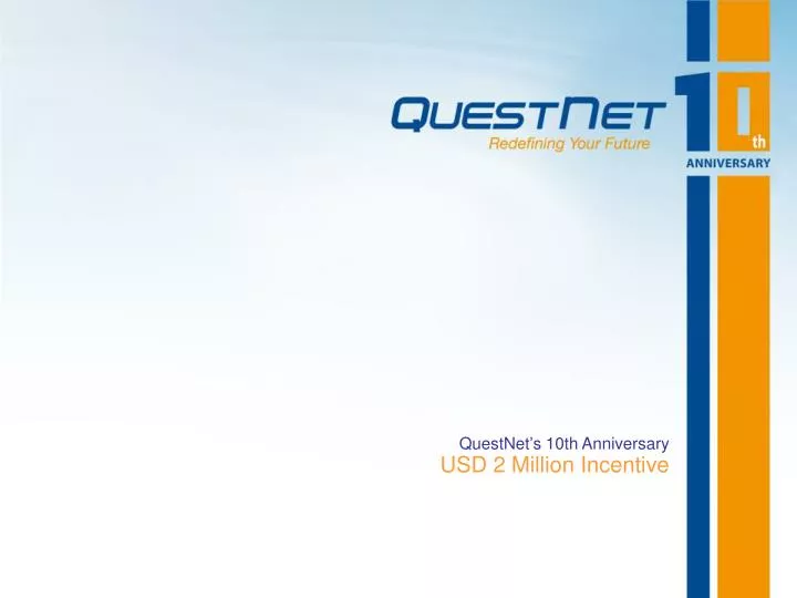 questnet s 10th anniversary usd 2 million incentive