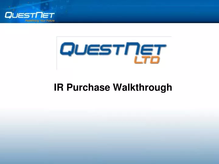 ir purchase walkthrough