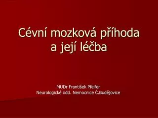 c vn mozkov p hoda a jej l ba