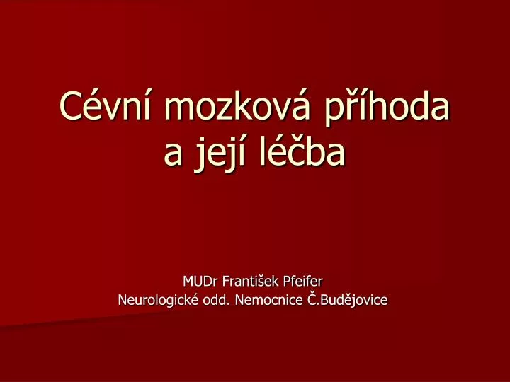 c vn mozkov p hoda a jej l ba