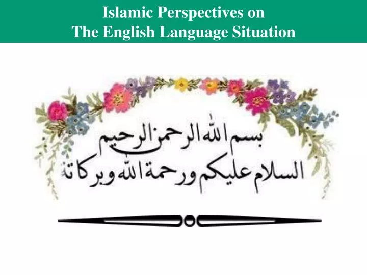 islamic perspectives on the english language situation