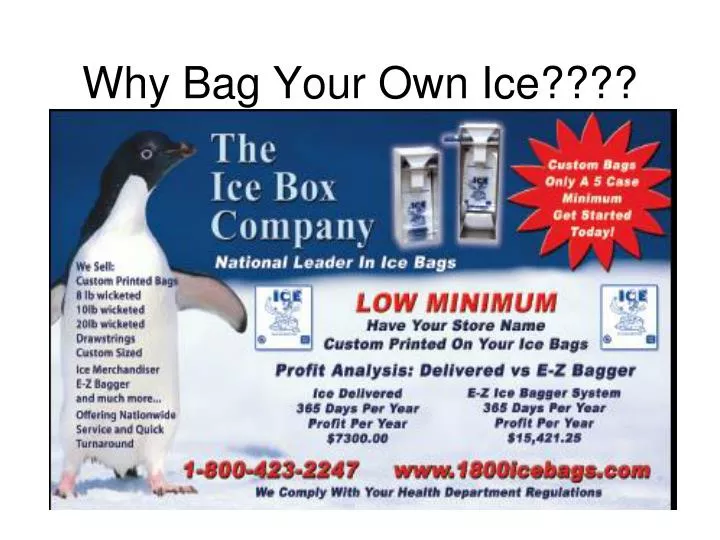 why bag your own ice