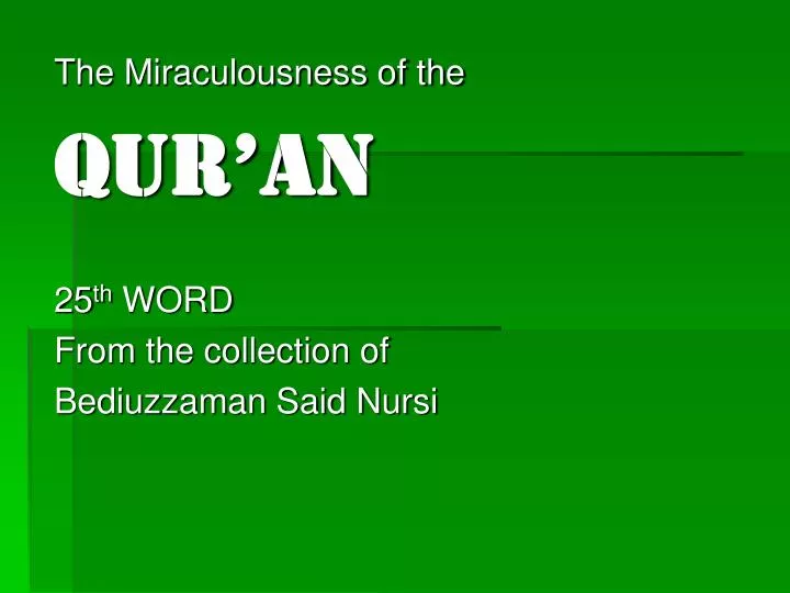 the miraculousness of the qur an 25 th word from the collection of bediuzzaman said nursi
