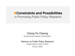 Constraints and Possibilities in Promoting Public Policy Research