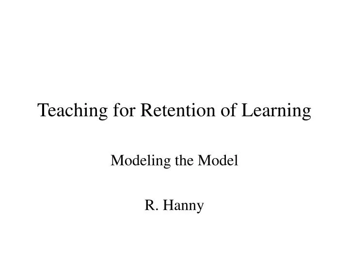 teaching for retention of learning