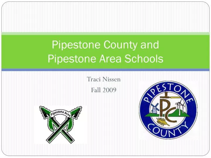 pipestone county and pipestone area schools