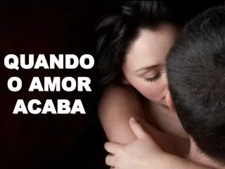 quando o amor acaba