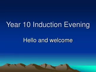 Year 10 Induction Evening
