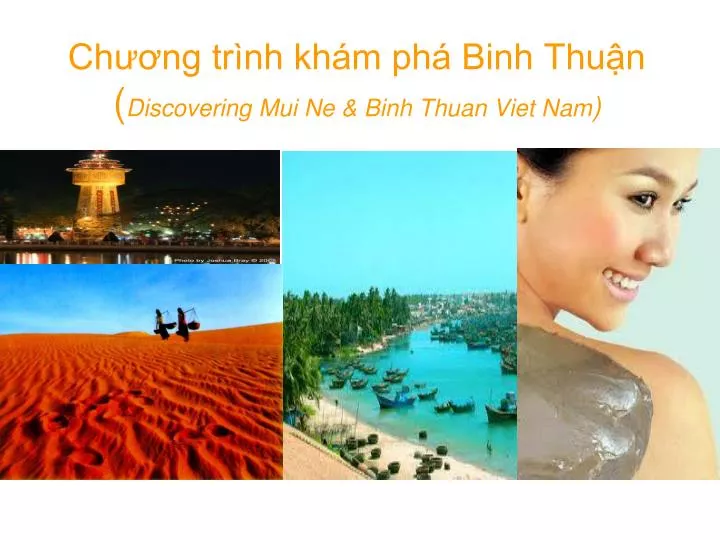 ch ng tr nh kh m ph binh thu n discovering mui ne binh thuan viet nam