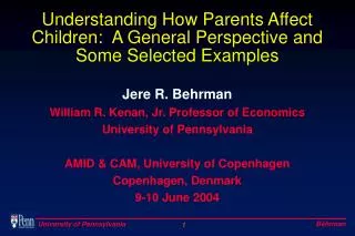 Understanding How Parents Affect Children: A General Perspective and Some Selected Examples