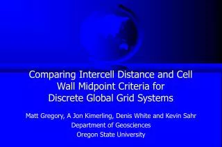 comparing intercell distance and cell wall midpoint criteria for discrete global grid systems