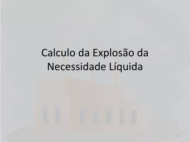 calculo da explos o da necessidade l quida