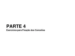 parte 4 exerc cios para fixa o dos conceitos