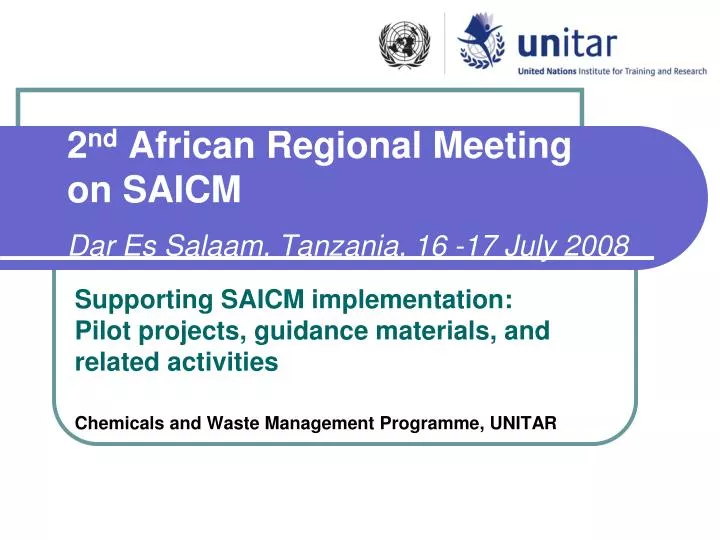 2 nd african regional meeting on saicm dar es salaam tanzania 16 17 july 2008