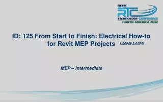 ID: 125 From Start to Finish: Electrical How-to for Revit MEP Projects