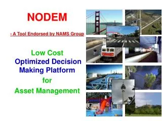 NODEM - A Tool Endorsed by NAMS Group Low Cost Optimized Decision Making Platform for