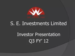 S. E. Investments Limited