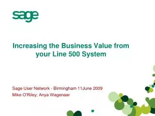 Increasing the Business Value from your Line 500 System