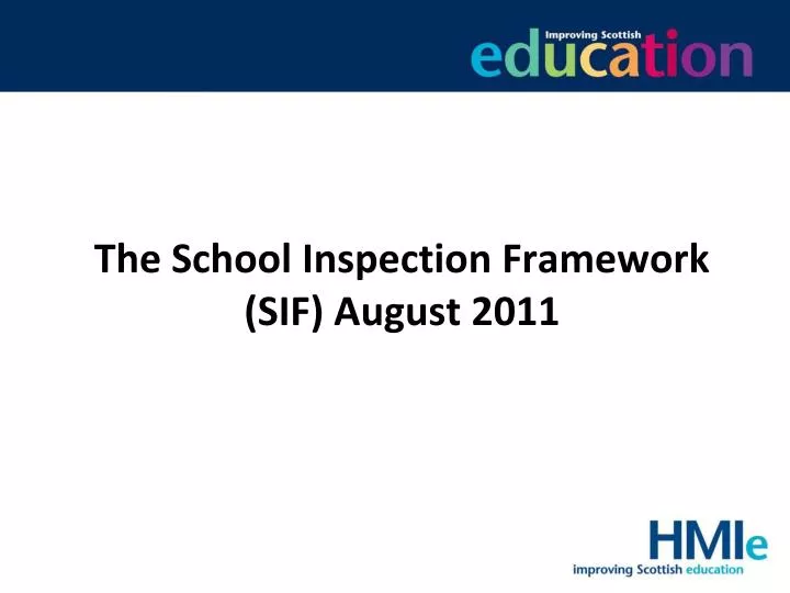 the school inspection framework sif august 2011